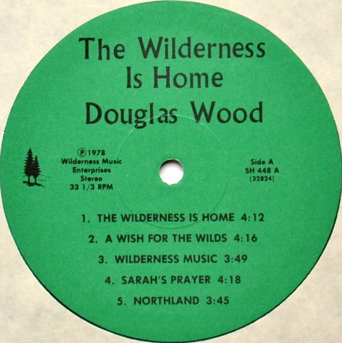 Douglas Wood / The Wilderness Is Homeβ