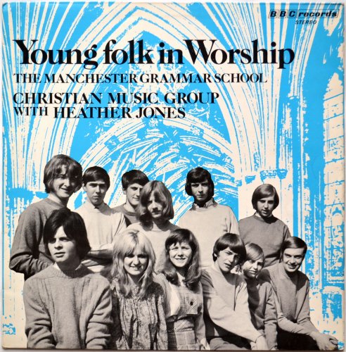 Manchester Grammar School Christian Music Group With Heather Jones / Young Folk In Worshipβ