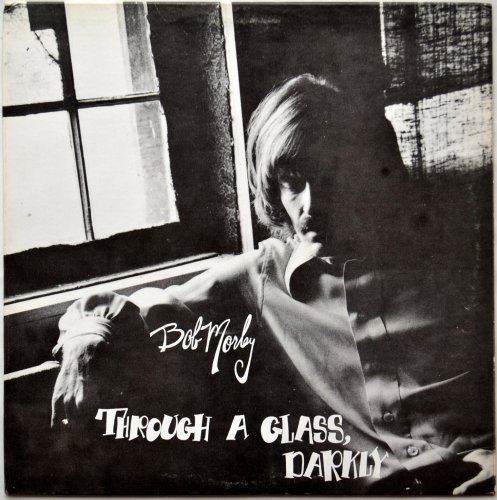Bob Morley / Through A Glass, Darklyβ