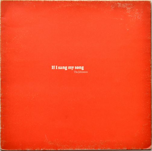 Johnstons, The / If I Sing My Song (UK Matrix-1)β
