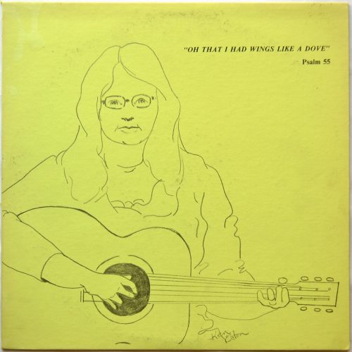 Connie Belle Eaton / Oh That I Had Wings Like A Doveβ