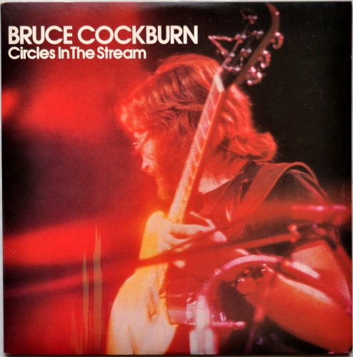 Bruce Cockburn / Circles In The Streamβ