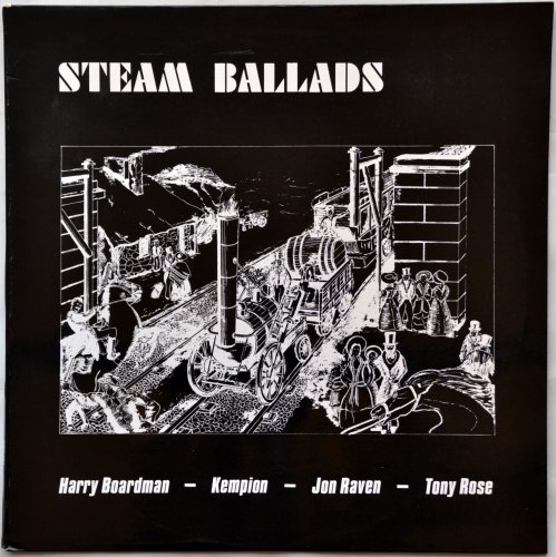 Harry Boardman, Kempion, Jon Raven, Tony Rose / Steam Balladsβ