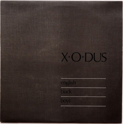 Xodus (X-O-Dus) / English Black Boys (Dennis Bovell)β