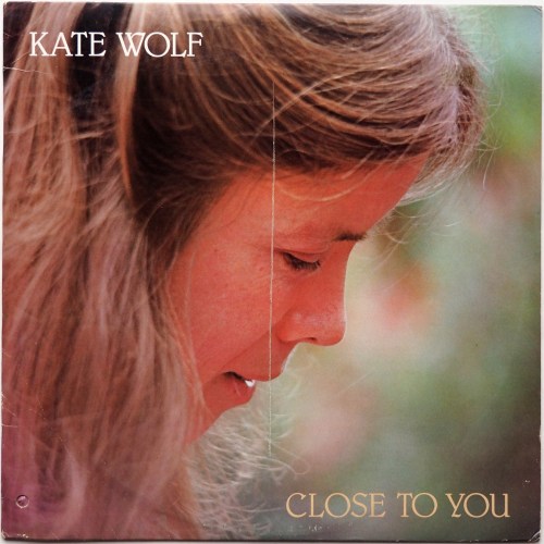 Kate Wolf / Close To You (w/Photo )β