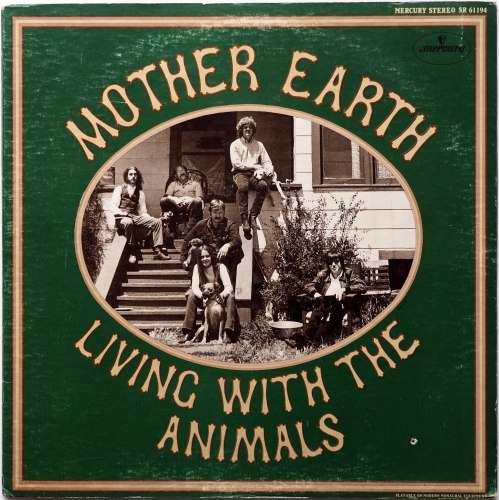 Mother Earth (Tracy Nelson) / Living With The Animalsβ