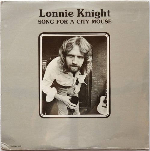 Lonnie Knight / Song For City Mouse (Sealed!!)β