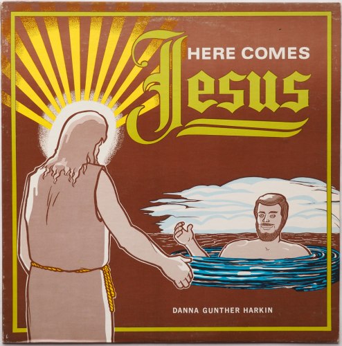 Danna Gunther Harkin / Here Comes Jesusβ