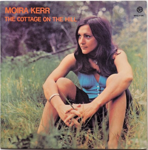 Moira Kerr / The Cottage On The Hillβ