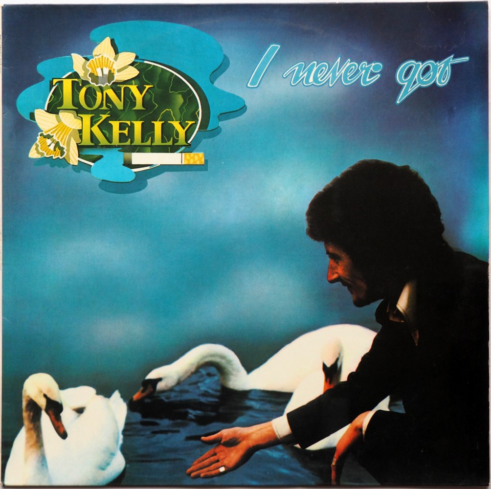 Tony Kelly / I Never Gotβ