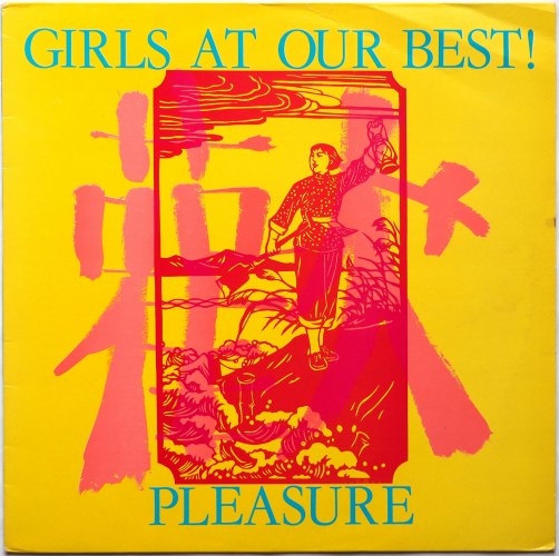 Girls At Our Best! / Pleasure (UK w/Pleasure Bag!!)β