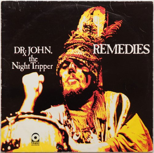 Dr. John, The Night Tripper / Remedies (UK Matrix-1)β