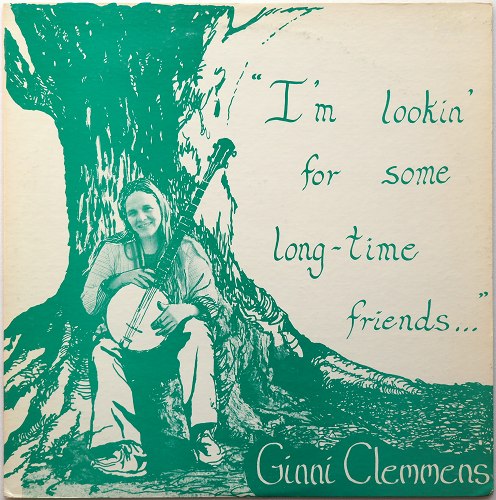 Ginni Clemmens / I'm Lookin' For Some Long Time Friends (Green Cover, Signed)β