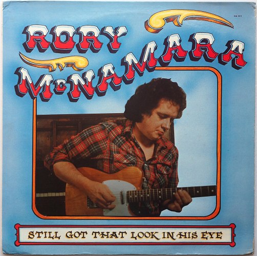 Rory McNamara / Still Got That Look In His Eyeβ