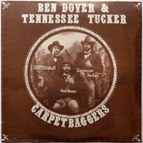 Ben Dover & Tennessee Tucker / Carpetbaggers (Sealed!!)β
