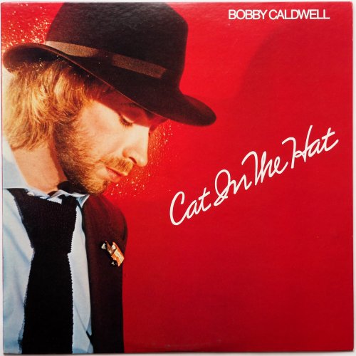 Bobby Caldwell / Cat In The Hat (JP)β