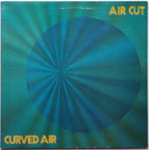 Curved Air / Air Cut (UK 2nd Issue)β