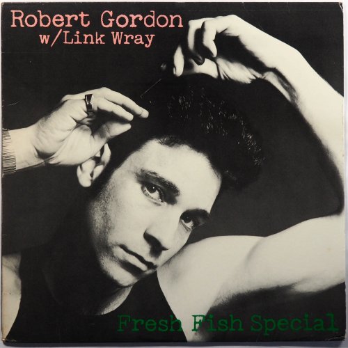 Robert Gordon With Link Wray / Fresh Fish Special - DISK-MARKET