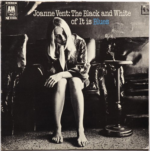 Joanne Vent / The Black And White Of It Is Blues (