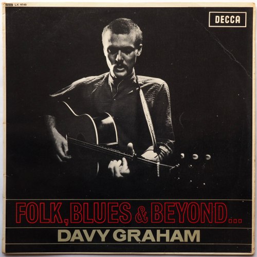 Davy Graham / Folk, Blues & Beyond (UK Matrix-1 Mono)β