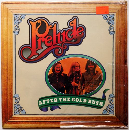 Prelude / After The Gold Rush (Dutch Courage) (Sealed)β