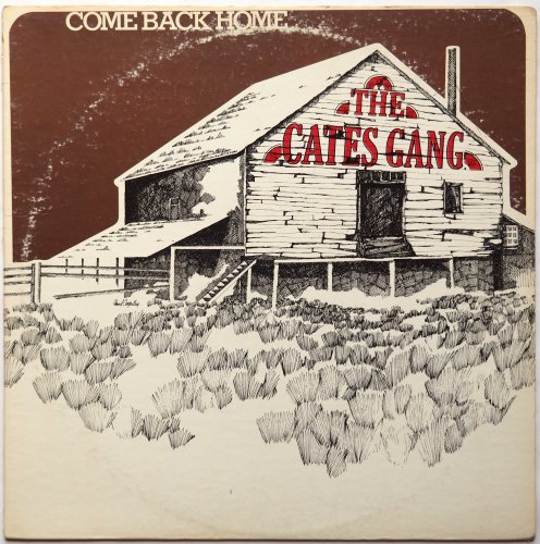 Cates Gang, The / Come Back Home (Rare White Label Promo)β