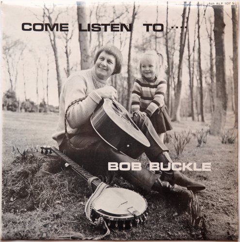 Bob Buckle / Come Listen To (Signed)β