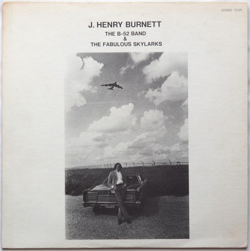 J. Henry Burnett / The B-52 Band & The Fabulous Skylarksβ