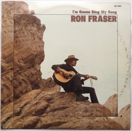 Ron Fraser / I'm Gonna Sing My Song (In Shrink)β