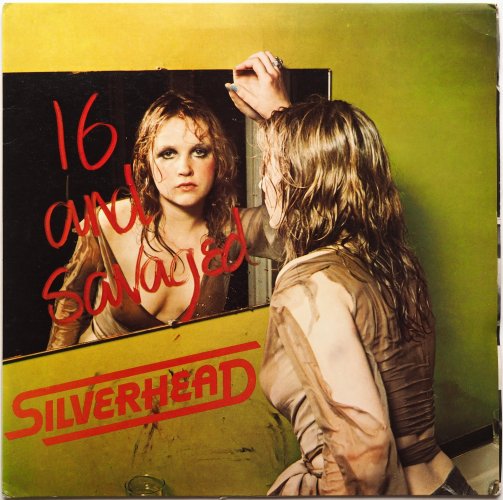 Silverhead / 16 And Savaged (UK Matrix-1 Promo)β