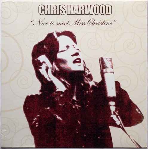 Chris Harwood / Nice To Meet Miss Christine (Re-issue)β