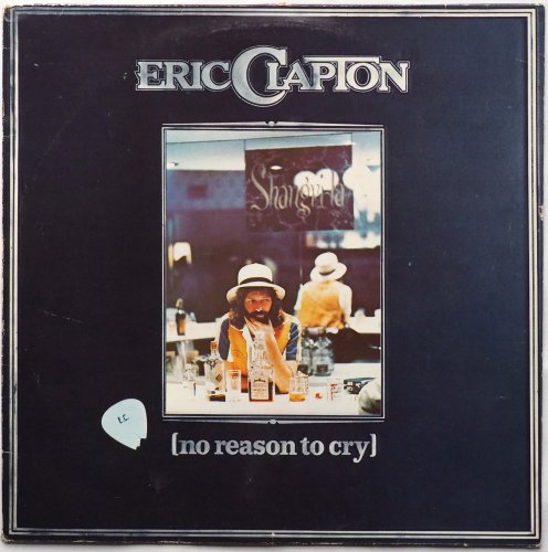 Eric Clapton / No Reason To Cry (UK)β