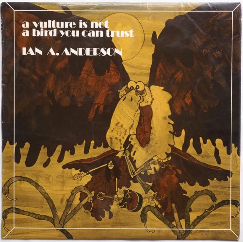 Ian A. Anderson / A Vulture Is Not A Bird You Can Trust (UK Matrix-1)β