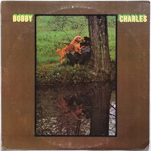Bobby Charles / Bobby Charles (US)β