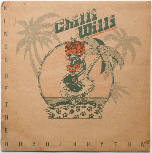Chilli Willi And The Red Hot Peppers / Kings Of The Robot Rhythmの画像