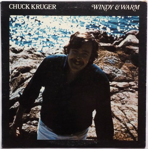 Chuck Kruger / Windy & Warm β