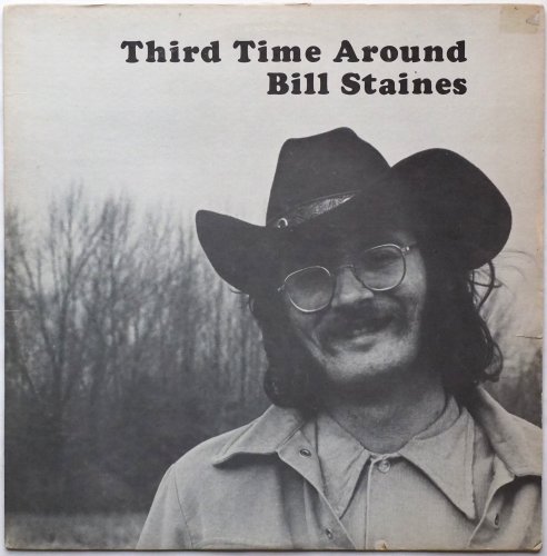 Bill Staines / Third Time Around β