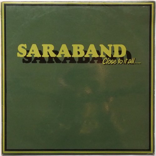Saraband / Close To It Allβ