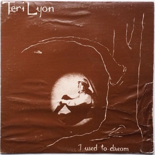 Teri Lyon / I Used To Dreamβ
