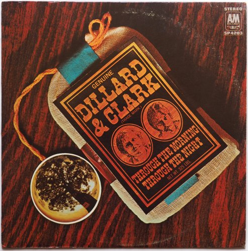 Dillard & Clark / Through The Morning Through The Night (US Early Issue)β