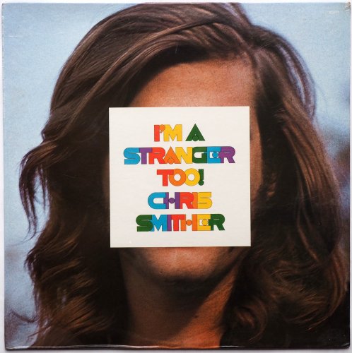 Chris Smither / I'm A Stranger Too (Sealed!!!)の画像