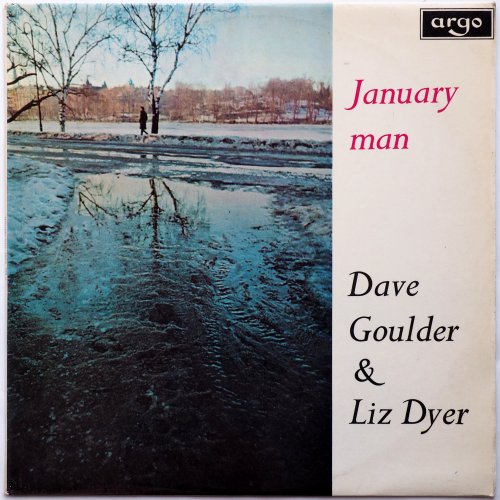 Dave Goulder & Liz Dyer / January Man β