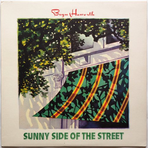 Bryn Haworth / Sunny Side Of The Street (UK 2nd Issue)β
