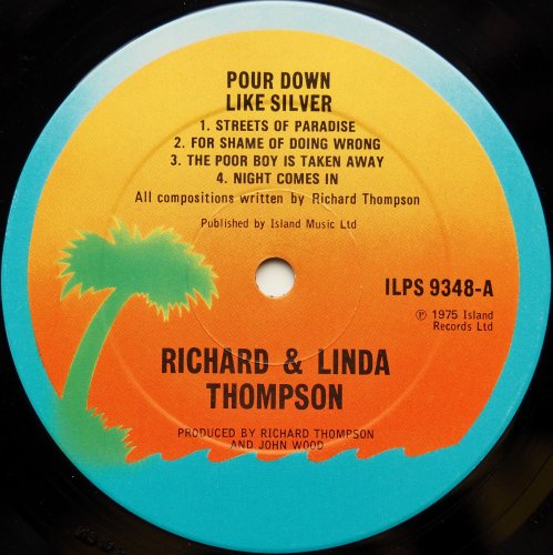 Richard And Linda Thompson / Pour Down Like Silver (UK Matrix-1PORKY/PECKO)β