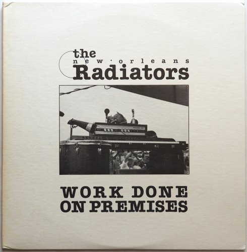 New Orleans Radiators, The / Work Done On Premisesβ