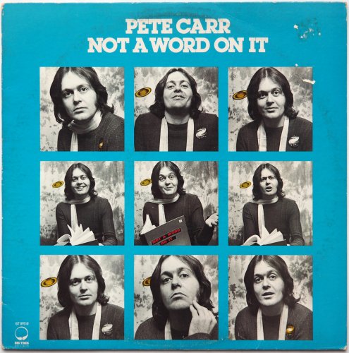 Pete Carr / Not A Word On Itβ