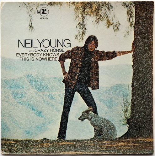 Neil Young With Crazy Horse / Everybody Knows This Is Nowhere (US 2-Tone Label Early Issue)β