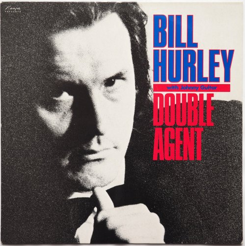Bill Hurley With Johnny Guitar / Double Agent (UK)β