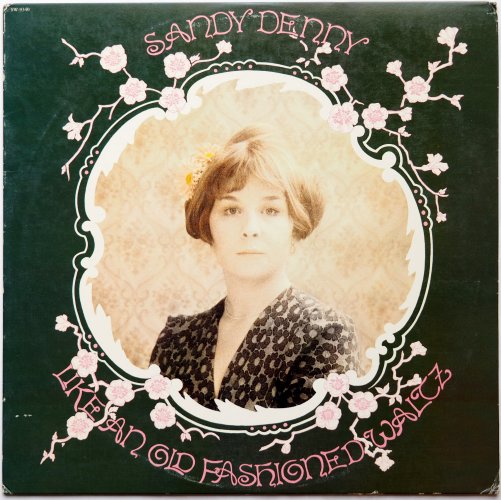 Sandy Denny / Like An Old Fashioned Waltz (US)β
