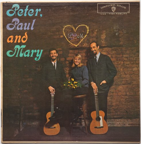 Peter, Paul And Mary (PP&M) / Peter, Paul And Mary (Canada Early Issue Mono)β